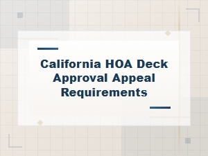 California Hoa Deck Approval Appeal Requirements