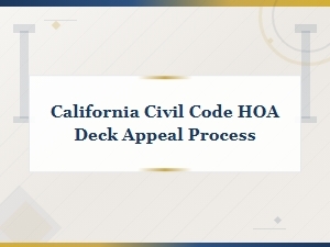 California Hoa Deck Appeal Process Under Civil Code