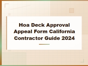 Hoa Deck Approval Appeal Form: California Contractor Guide 2024