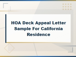 Hoa Deck Appeal Letter Sample for California Residents