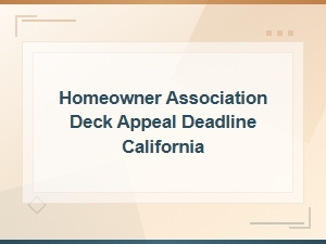 California Hoa Deck Design Guidelines and Appeal Deadlines