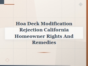 Hoa Rejected Your Deck Plan? Know Your Ca Rights